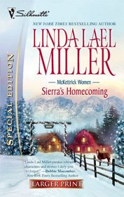 Sierra's Homecoming (McKettrick Cowboys, Bk 5) (Silhouette Special Edition, No 1795) (Large Print)