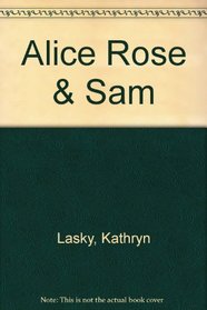 Alice Rose  Sam
