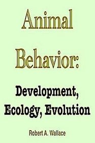 Animal Behavior: Development, Ecology, Evolution