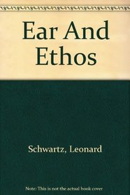 Ear and Ethos
