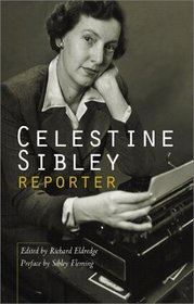 Celestine Sibley, Reporter