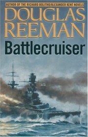 Battlecruiser : Douglas Reeman Modern Naval Library (Modern Naval Fiction Library)