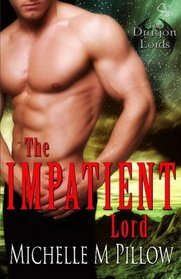 The Impatient Lord (Dragon Lords)