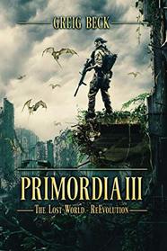 Primordia 3: The Lost World?Re-Evolution