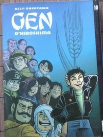 Gen d'Hiroshima, Tome 10 (French Edition)