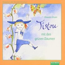Tistou mit den grnen Daumen. CD. ( Ab 6 J.).