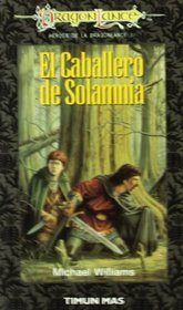 El caballero de Solamnia (Dragonlance Heroes) (Spanish Edition)