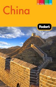 Fodor's China, 7th Edition (Full-Color Gold Guides)