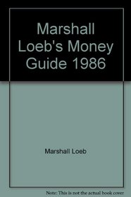 Marshall Loeb's Money Guide, 1986