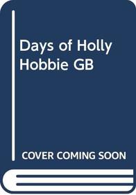 Days of Holly Hobbie GB