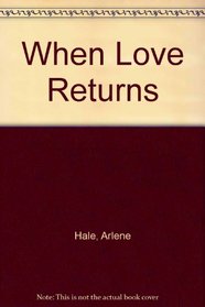 When Love Returns (Large Print)