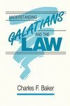 Understanding Galatians and the Law