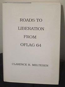 Roads to Liberation From Oflag 64