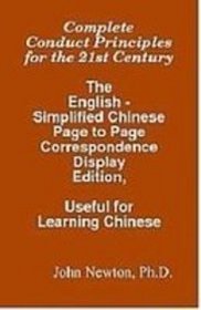 Complete Conduct Principles for the 21st Century: English - Simplified Chinese Page to Page Correspondence Display Edition, Useful for Learning Chinese