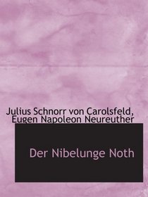 Der Nibelunge Noth (German Edition)