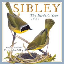 Sibley: The Birder's Year 2009 Wall Calendar (Calendar)
