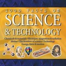 1000 Facts on Science and Technology (1000 Facts)