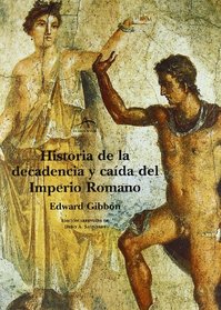 Historia de La Decadencia y Caida del Imperio Roma