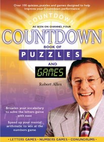 Countdown Book of Puzzles and Games: Over 100 Quizzes, Puzzles and Games Designed to Help Improve Your Countdown Performance