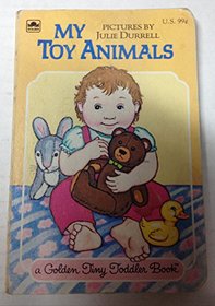 My Toy Animals (Golden Tiny Toddler Book)