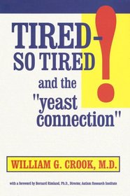 Tired - So Tired!: And the 