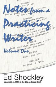 Notes from a Practicing Writer