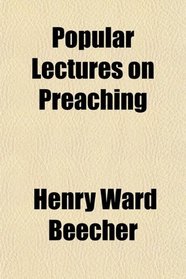 Popular Lectures on Preaching