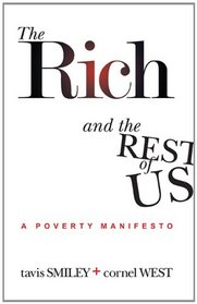 The Rich And The Rest Of Us: A Poverty Manifesto