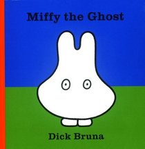 Miffy the Ghost