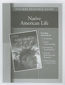 North American Indian Life Teacher Resource Guide (The Life of . Early Civilization Series)