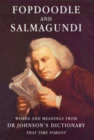 Fopdoodle and Salmagundi: Words and meanings from Dr Johnson's dictionary
