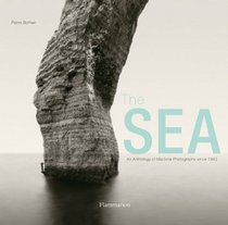 The Sea: An Anthology of Maritime Photography since 1843