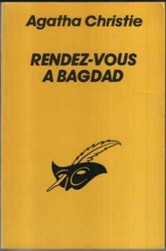 Rendez-Vous a Bagdad (They Came to Baghdad) (French Edition)