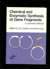 Chemical and Enzymatic Synthesis of Gene Fragments: A Laboratory Manual