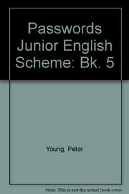 Passwords Junior English Scheme: Bk. 5