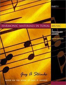 Harmonic Materials in Tonal Music: A Programed Course, Part I (9th Edition)