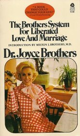 The Brothers System for Liberated Love and Marriage