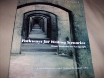 Pathways for Writing Scenarios from Sentence to Paragraph: Custom Edition for Central Piedmont Community College