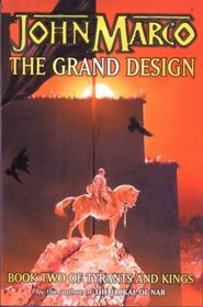 The Grand Design: Book Two of Tyrants and Kings
