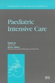 Paediatric Intensive Care (Fundamentals of Anaesthesia and Acute Medicine)