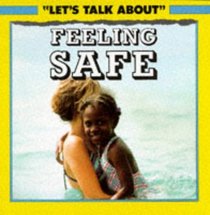 Feeling Safe (Let's Talk About)