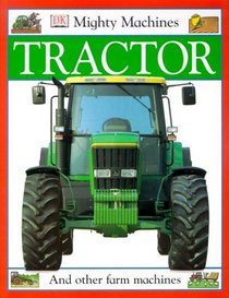 Mighty Machines: Tractor
