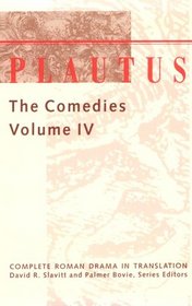 Plautus: The Comedies (Complete Roman Drama in Translation)