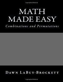 Math Made Easy: Combinations and Permutations