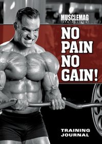 MuscleMag International's No Pain No Gain Training Journal