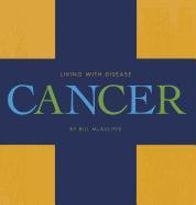 Cancer (Living With Disease)