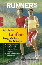 Runner's World. Laufen: Das groe Buch fr Anfnger