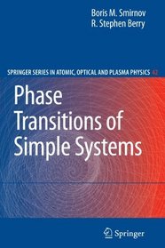 Phase Transitions of Simple Systems (Springer Series on Atomic, Optical, and Plasma Physics)