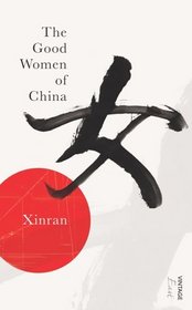 The Good Women of China: Hidden Voices (Vintage East)