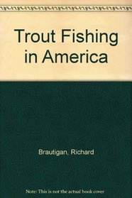 Trout Fishing in America